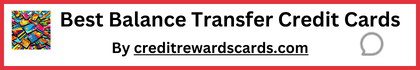 Best Balance Transfer Credit Cards