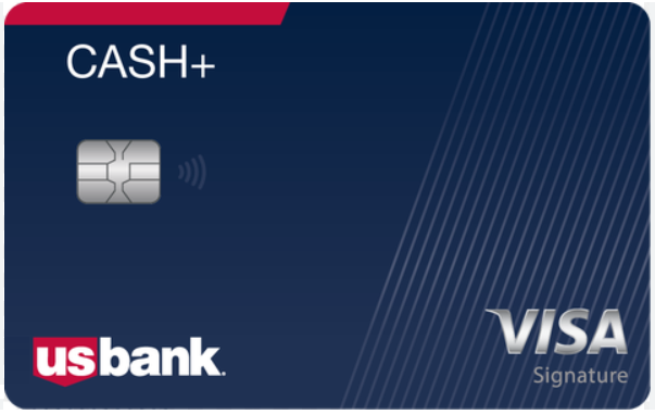 U.S. Bank Cash+® Visa Signature® Card.